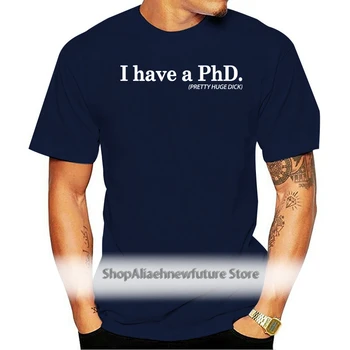 Novo Modno blagovno Znamko Oblačil Kratek Rokav Hip Hop Tee T Shirt sem Doktoriral. (Precej Velik Kurac) Doktorat znanosti Moški T-shirt