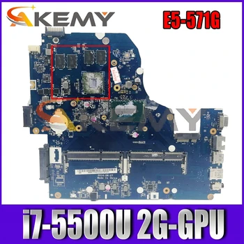 Za Acer E5-571G V3-572G EK-571G Prenosni računalnik z matično ploščo A5WAH LA-B991P Glavni odbor Z i7-5500U CPU 2G-GPU Popolnoma Testirane