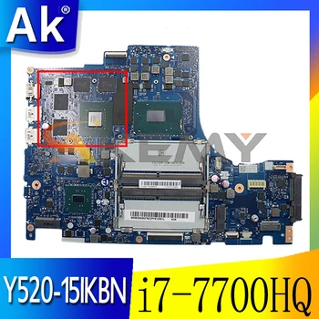 Za Lenovo Legije Y520 Y520-15IKBN prenosni računalnik z matično ploščo DY512 NM-B191 motherboard W/ i7-7700HQ CPU GTX 1050 GPU Mainboard