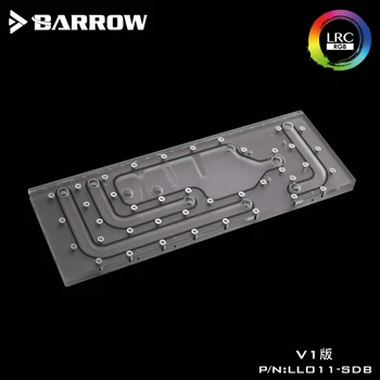 Barrow LLO11-SDBV1 plovnih poteh tabel Za Lian Li PC-O11 Dinamično Primeru Za Intel CPU Vode Blok & Enotni GPU Stavbe