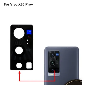 Za Vivo X60 Pro+ Zamenjava Nazaj Zadnja Kamera, Objektiv Stekleni Deli Za Vivo X60 Pro Plus test dobro X 60 Pro + Steklo objektiva 27841