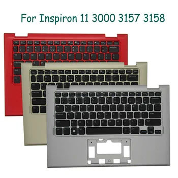 Nov Original za Dell Inspiron 11 3000 3157 3158 laptop podpori za dlani Kritje NAS Tipkovnico 0K3GMN 0MKGV7 03TWFN 0PJDR1