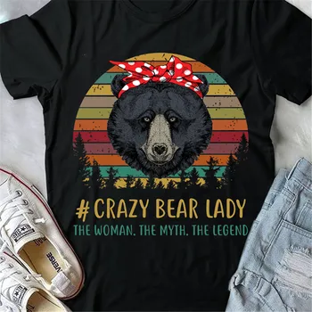 Crazy Bear Lady Ženska, Mit, Legenda Letnik Dame Tshirt Bombaž S-3Xl Nove Unisex Smešno Vrhovi Tee Majica