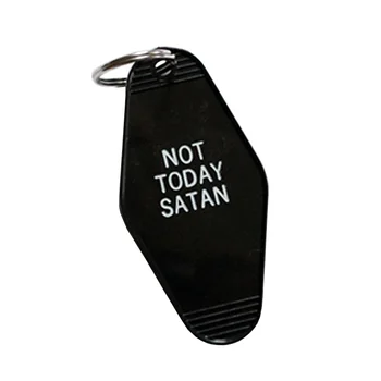 Ne, Danes Satan Tipko Oznako Darila Smešno Gag Darila za Njega Svojo Klasično-videz Motel Slog Keychain (Black) 74580